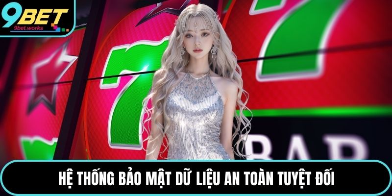 Hệ thống bảo mật dữ liệu an toàn tuyệt đối
