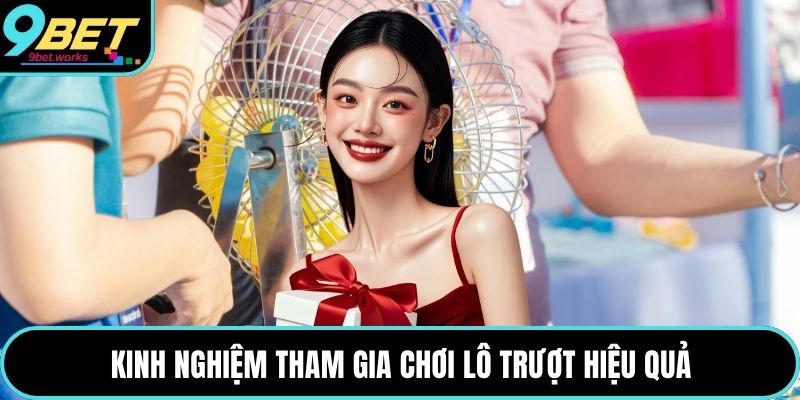 Kinh nghiệm tham gia chơi lô trượt hiệu quả